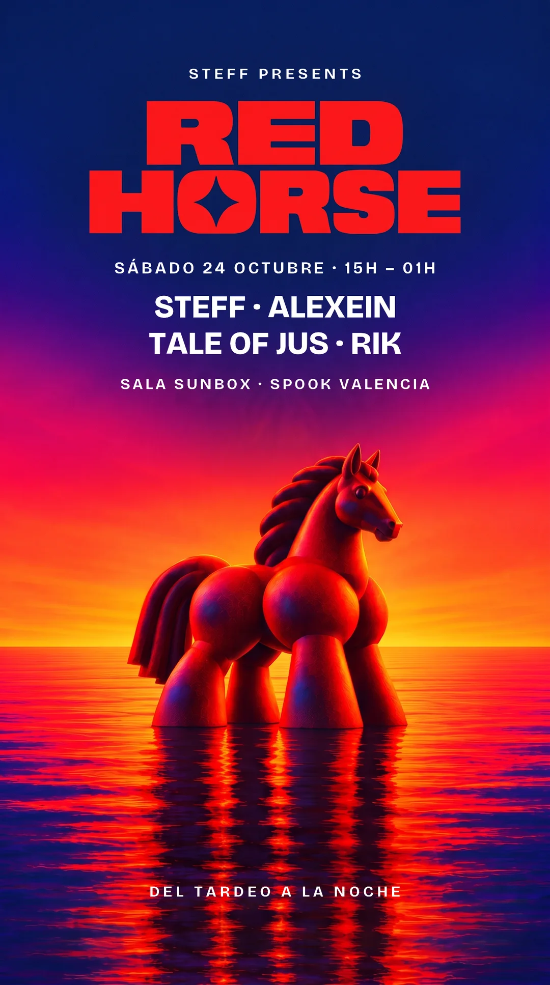 Cartel de Red Horse: Steff presents. Sábado 24 de octubre, 15H – 01H. Line up: Steff, Alexein, Tale Of Jus, Rik. Sala Sunbox, Spook Valencia. Del tardeo a la noche.